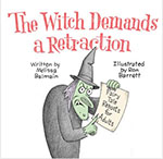 The Witch Demands a Retraction: Fairy Tale Reboots for Adults -- additional information